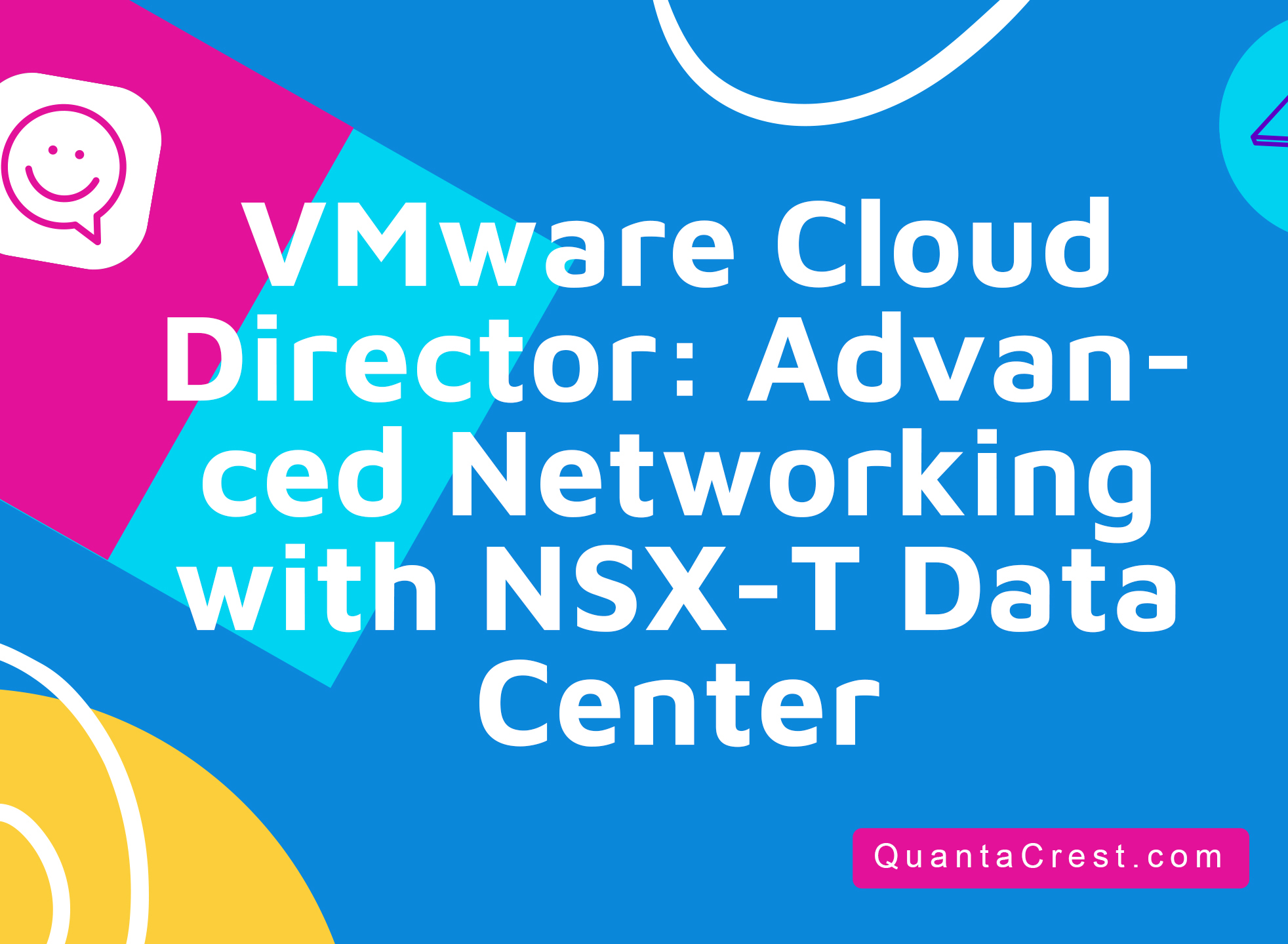 VMware Cloud Director: Advanced Networking with NSX-T Data Center